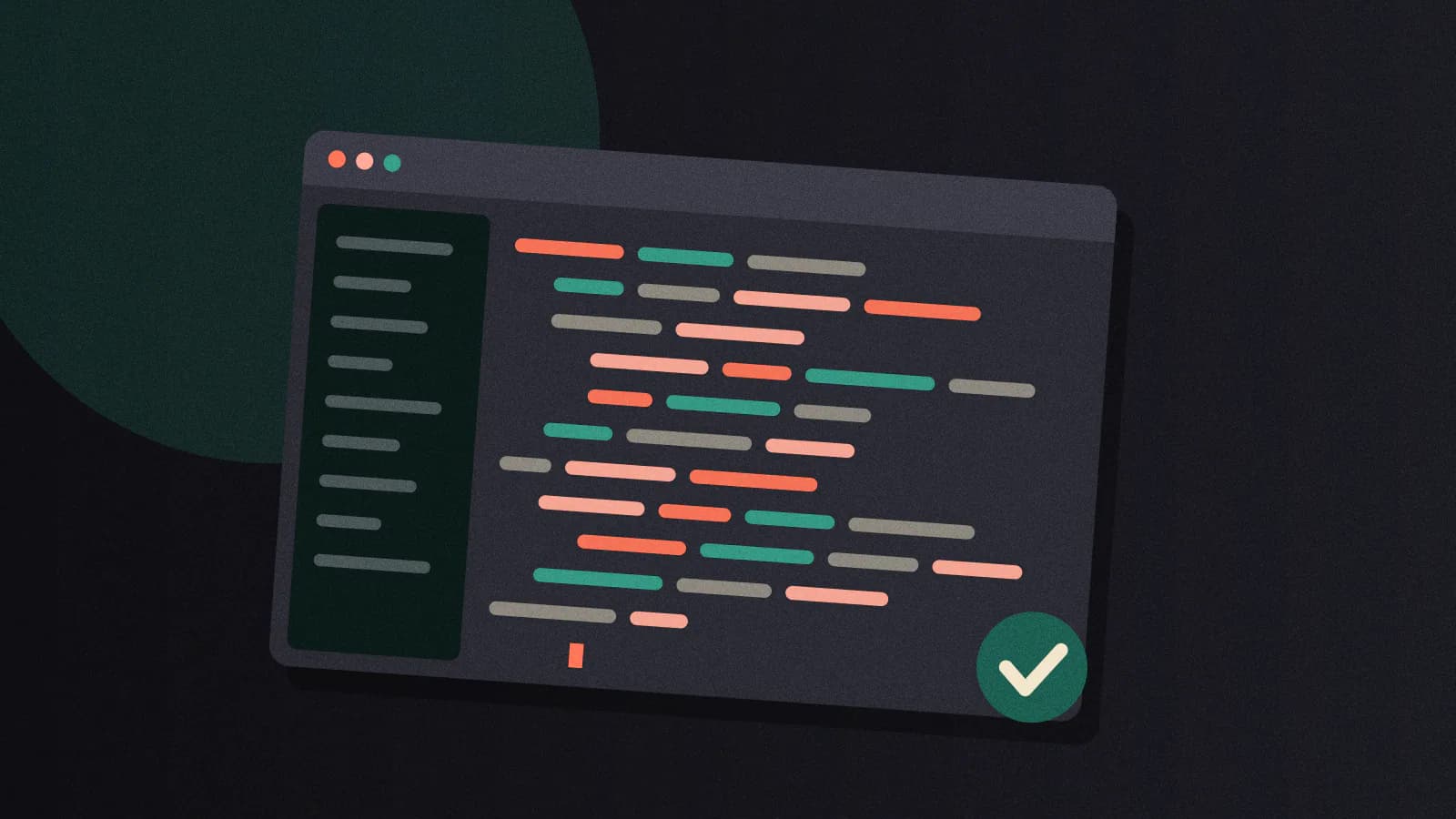 A code editor window with a file sidebar, colored lines of code, a blinking cursor and a passing-check badge.