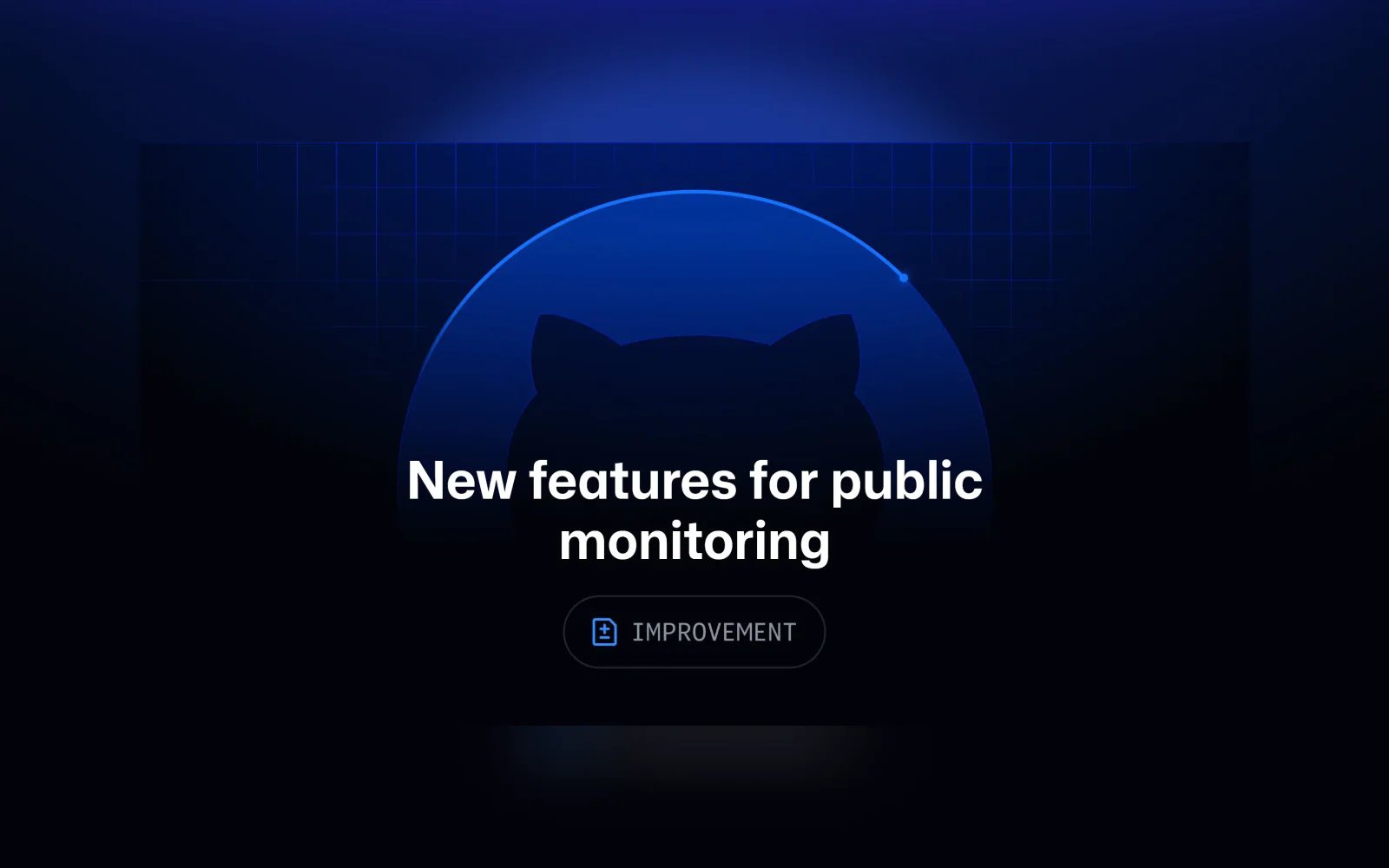 A dark blue graphic with a GitHub cat silhouette reads “New features for public monitoring” above an “IMPROVEMENT” badge.